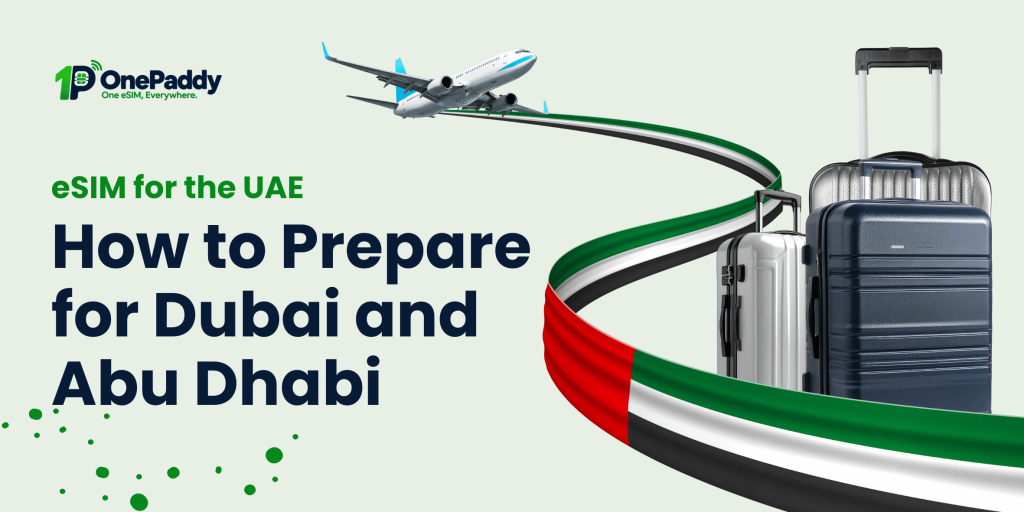 eSIM for the UAE How to Prepare for Dubai and Abu Dhabi